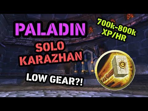 Paladin Karazhan Solo Low Gear Wotlk Classic 700k-800k XP/Hour LVL 70-74
