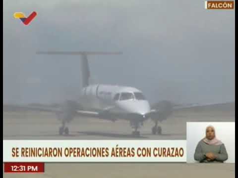 Falcón | Gobierno Nacional retoma operaciones aéreas entre Venezuela y Curazao