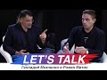 Let's Talk: Роман Митин и Геннадий Мохненко