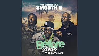 Before (feat. Outlawz)