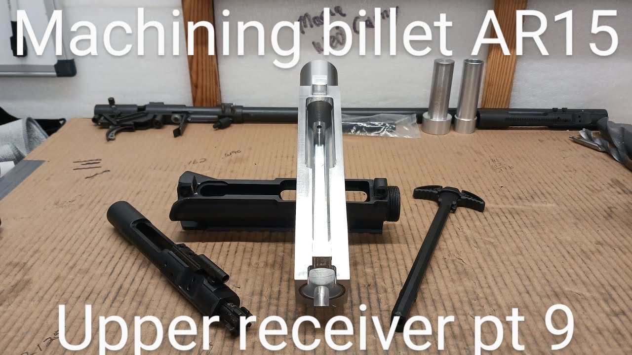 Manual machining billet upper receiver Pt 9 