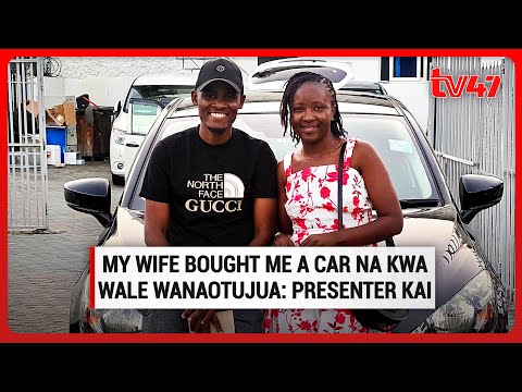 My Wife Bought Me A Car Na Kwa Wale Wanaotujua Hatujawahi Fanya Kiki Presenter Kai