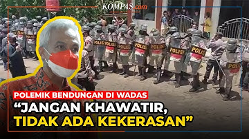 Ganjar Minta Warga Tidak Khawatir soal Pengukuran Lahan di Wadas