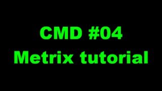 #04 CMD - Metrix tutorial
