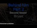 Behind him part 2 second teaser bryan horror short film a brocoman production