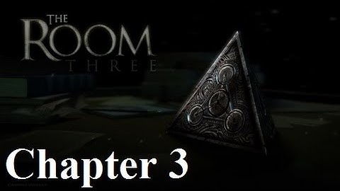The Room Three For iOS Full Walkthrough Chapter 3