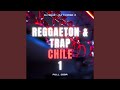 Reggaeton  trap chile 1 en vivo