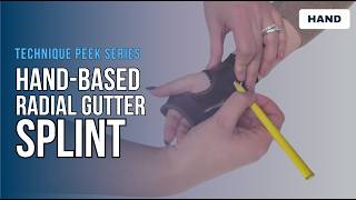 How to Make a Radial Gutter Splint: Step-by-Step