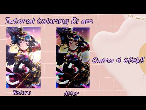 Tutorial Coloring Di am || Cuma 4 Efek || Simpel