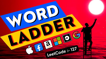 Word Ladder: 127 - Hashing + Graph interview question @ google, apple, amazon, meta, microsoft, tcs