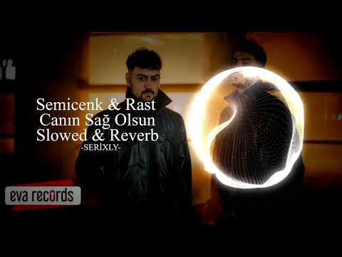 Semicenk Rast Canın Sağ Olsun Slowed Reverb