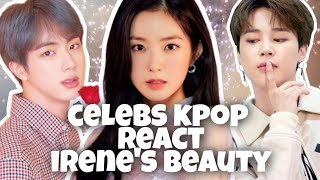 IRENE RED VELVET  KPOP IDOLS REACTIONS OF YOUR BEAUTY (아이린)