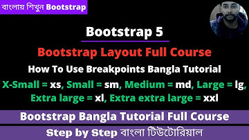 Bootstrap Bangla Tutorial | Bootstrap 5 Bangla Tutorial: Breakpoints X_Small Medium Large All