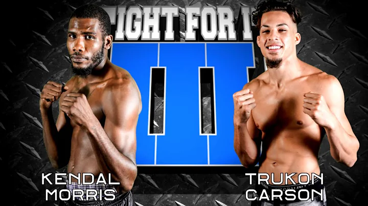 Kendal Morris vs. Trukon Carson Fight For It III