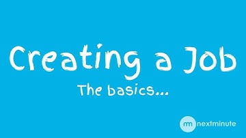 Step 1 - Creating a job in NextMinute