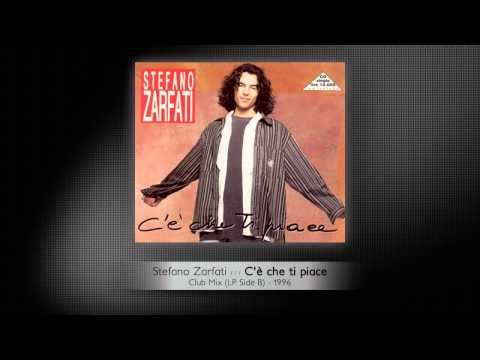 Stefano Zarfati — Stefano Zarfati - C'è che ti piace (Club Mix)