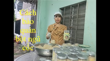 Cách bảo quản bột Ngũ Cốc | Bột ngũ cốc mầm Kim Hồng