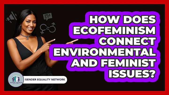 How Does Ecofeminism Connect Environmental And Feminist Issues? - Gender Equality Network