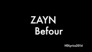 ZAYN - BeFoUr (Lyrics)