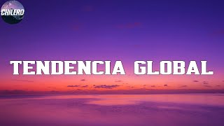 Blessd - Tendencia Global (Letra/Lyrics)