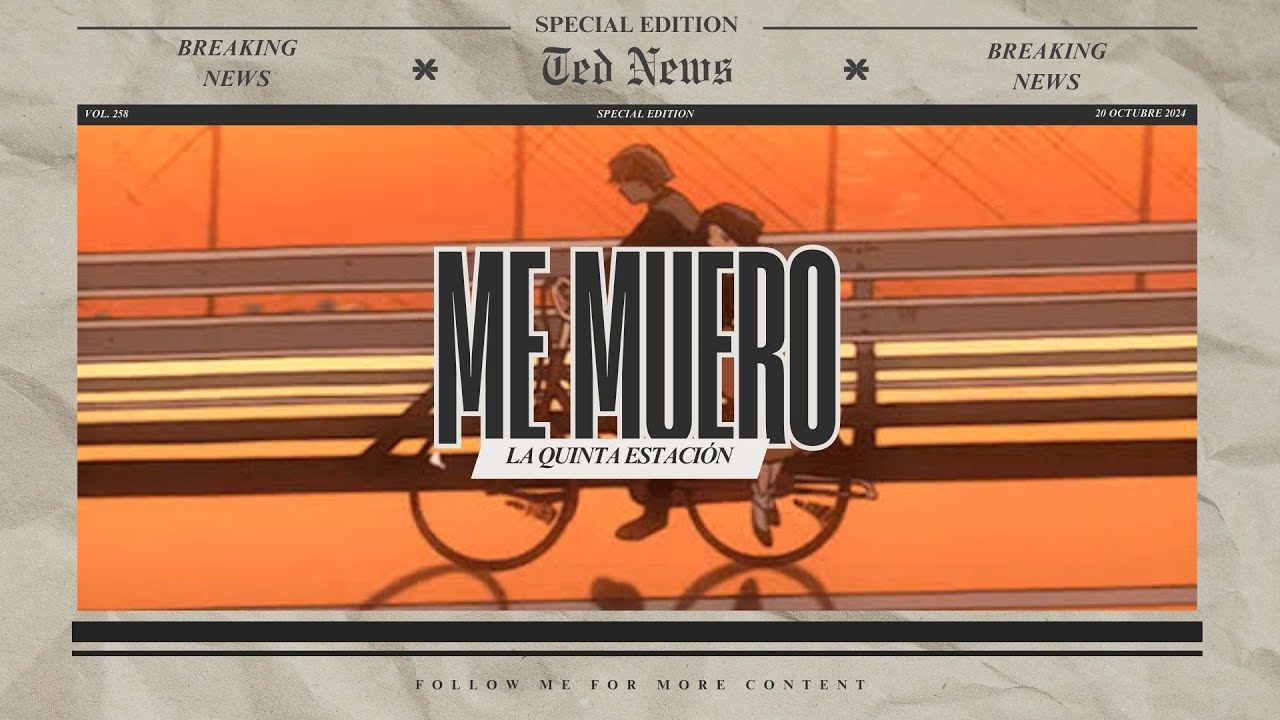 La Quinta Estación — Me Muero (Letra)