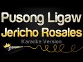 Jericho Rosales - Pusong Ligaw (Karaoke Version)