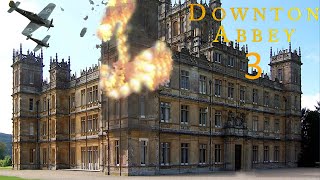 DOWNTON ABBEY 3 A Secrete Glimpse