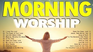 Best Morning Praise & Worship Songs For Prayers 2023  Nonstop Praise And Worship Songs All Time