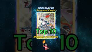 Top 10 EXPENSIVE White Kyurem cards 🐉 #shorts #top10 #kyurem Top 10 EXPENSIVE White Kyurem cards 🐉 #shorts #top10 #kyurem