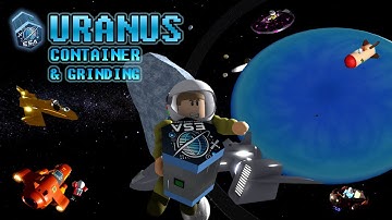 URANUS ESA Container & Grinding with Friends on SPACE SIMULATOR