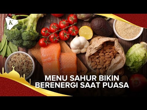 Makanan Sehat Makan Ini Saat Sahur supaya Tubuh Tetap Berenergi Selama Puasa Yang Enak Dimakan