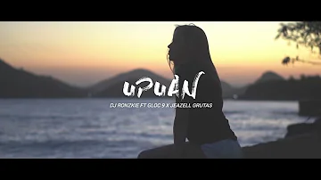 UPUAN - GLOC 9 X JEAZELL GRUTAS [ CHILL VIBE X BASS ] DJ RONZKIE REMIX