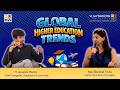 Global Higher Education Trends: What Students &amp; Parents Must Know