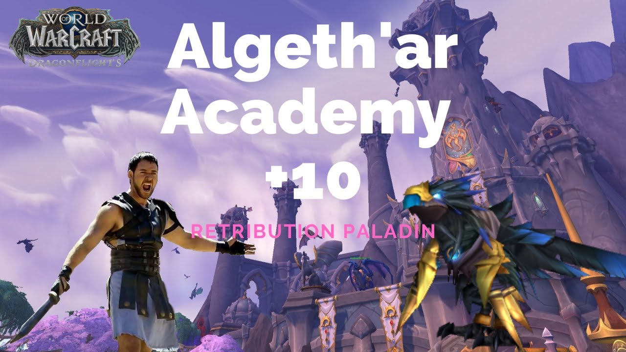 Retribution Paladin Algeth'ar Academy +10 |  THE LAST MAN STANDING |  Dragonflight