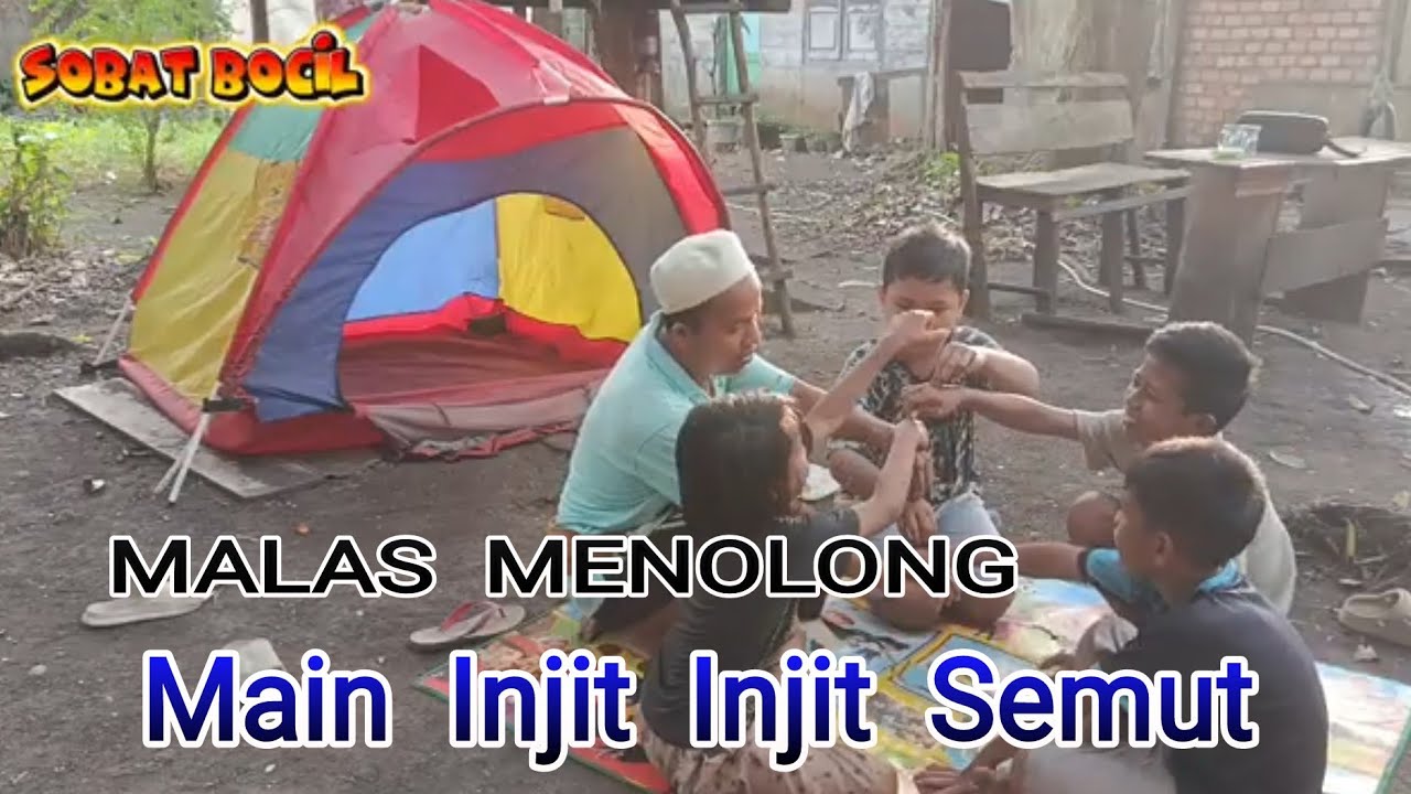 Malas menolong ( Main Injit Injit Semut )