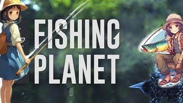 Fishing Planet Gameplay - Part 1