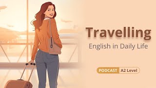 Travel in English ✈️ | Everyday English Conversation | A2 English Listening Practice