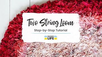 Transform Textile Offcuts into Treasures: Two String Loom Beginners Tutorial by Ragged Life