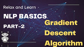 Natural Language Processing (NLP) - Basics - Part 2: Gradient Descent Algorithm