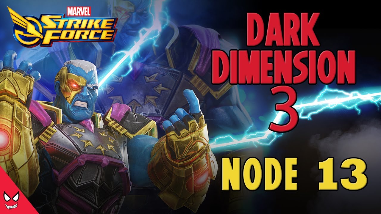 Dark Dimension 3 - Node 13 - Marvel Strike Force - MSF