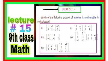 9Class Exercise1.4 Q1|Comformable for multiplication|1.Which of the following| matrix multiplication