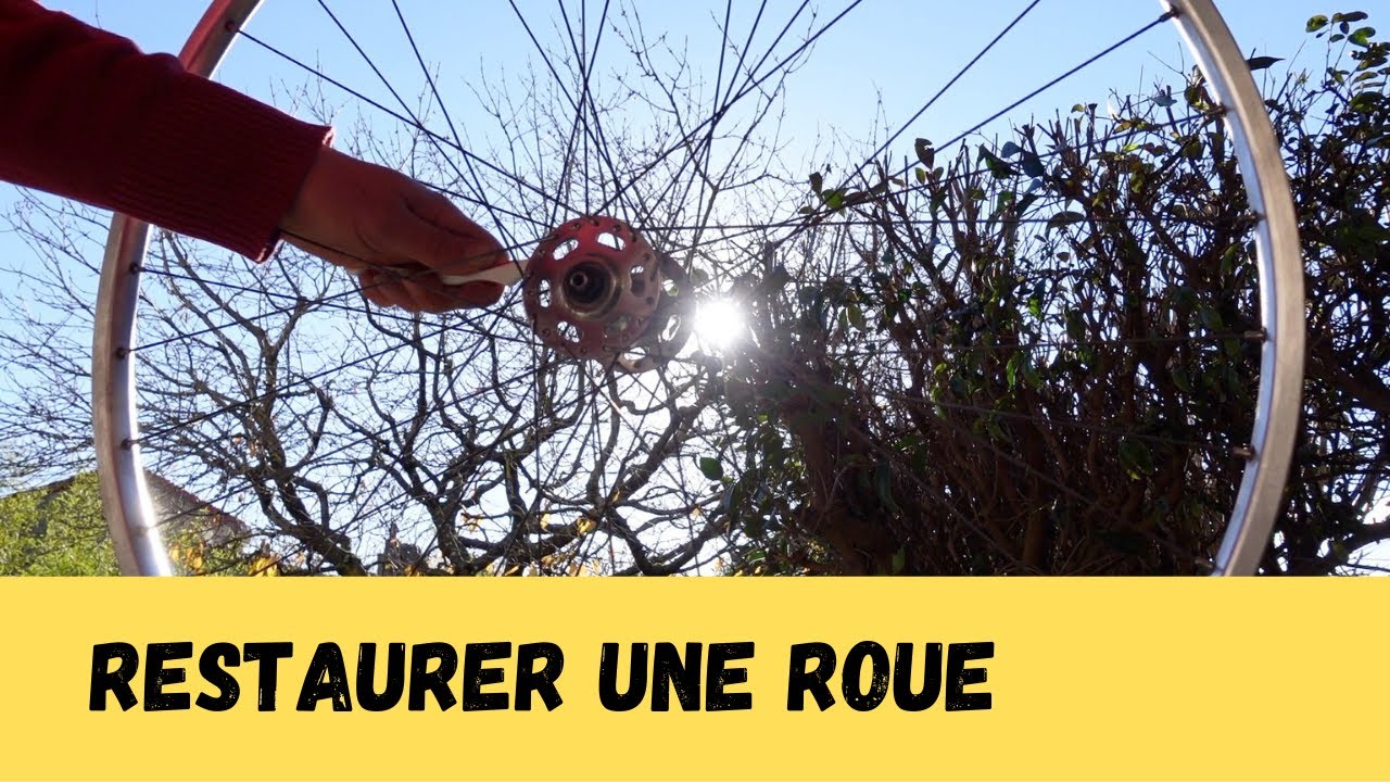 Comment restaurer une roue
