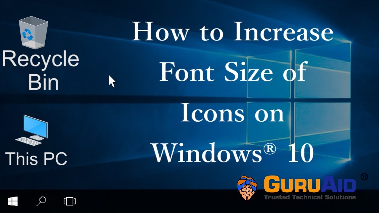 How To Increase Font Size Of Icons On Windows 10 GuruAid YouTube