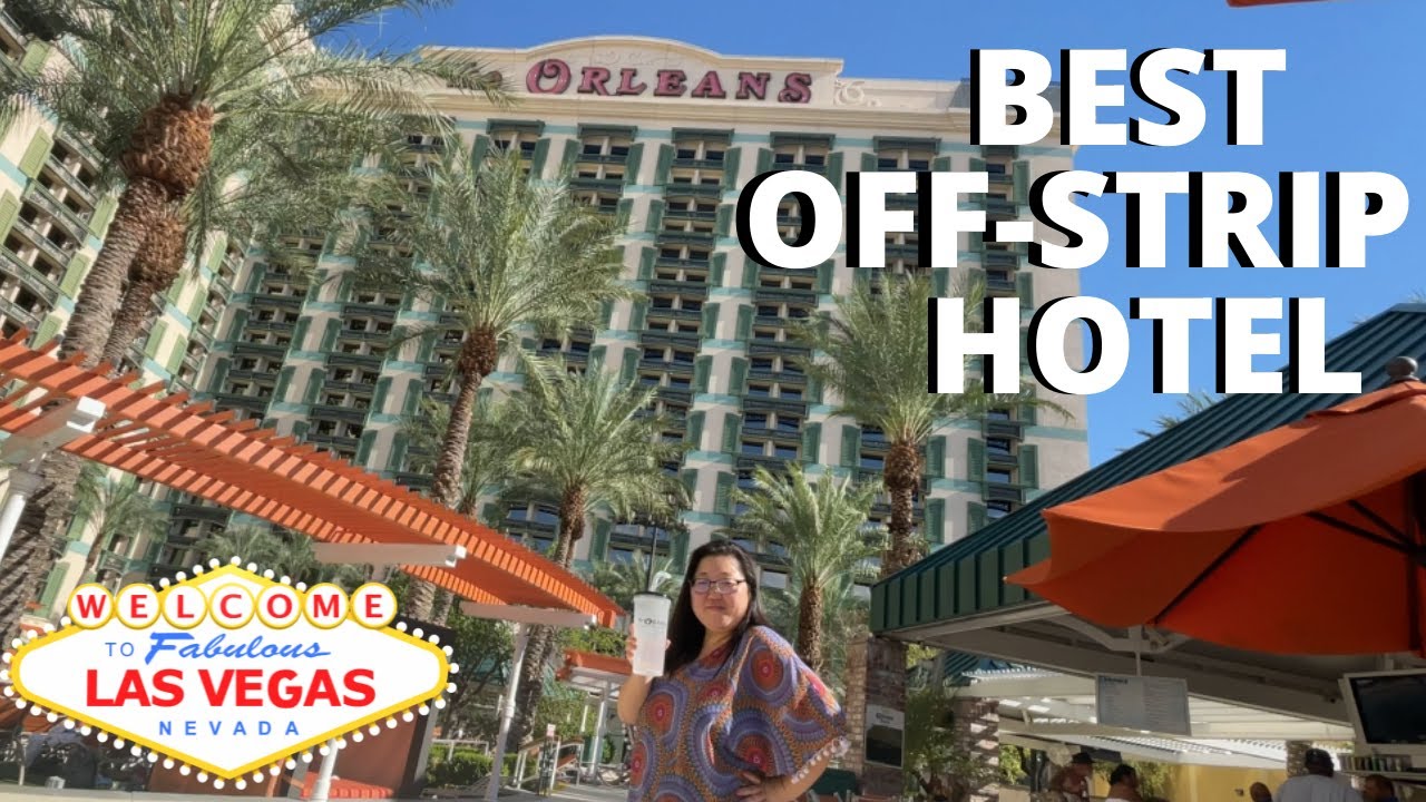 Is The ORLEANS Las Vegas The BEST Hotel OFF THE STRIP Budget Hotel