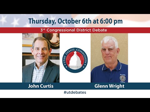 U.S. House, Utah 3rd District Debate with John Curtis and Glenn Wright