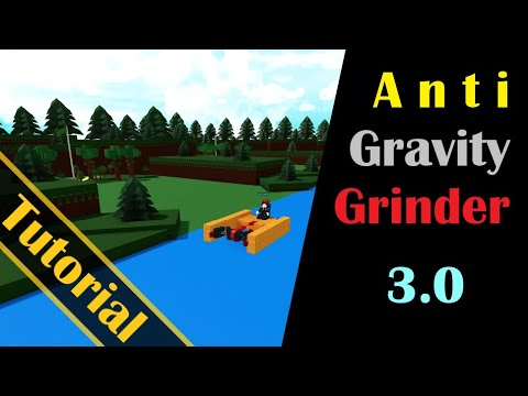 anti gravity grinder 3.0 tutorial build a boat for