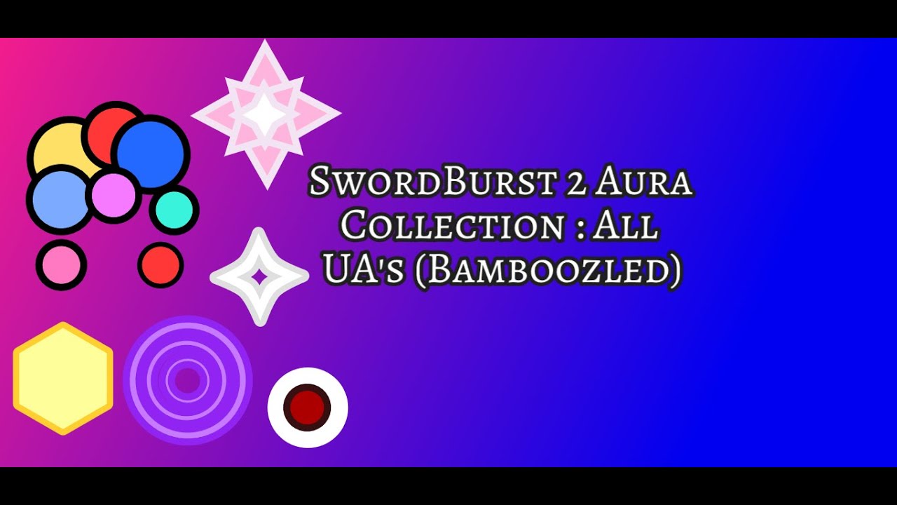 Ua Aura Swordburst 2 Swordburst 2 Unreleased Auras - saob roblox floor 2