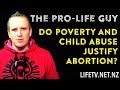 Do Poverty and Child Abuse Justify Abortion?