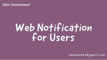 How To Send Web Notification For Users In Odoo