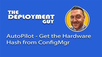 Effortless Autopilot Configuration: Step-by-Step SCCM Hardware Hash Tutorial